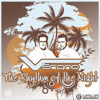 The Rhythm Of The Night by Verano