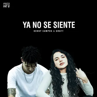 Ya No Se Siente by Kenny Campos