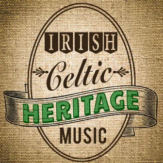 Irish-Celtic Heritage Music by Celtic Moods