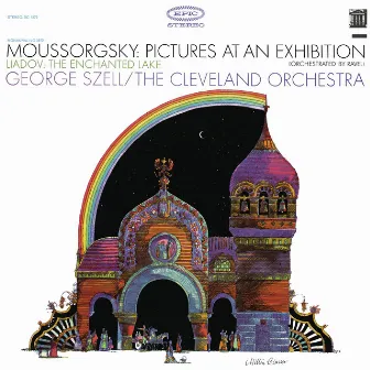 Mussorgsky: Pictures at an Exhibition - Liadov: The Enchanted Lake, Op. 62 by George Szell