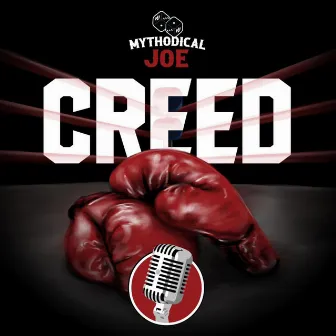 Creed by Mythodical Joe