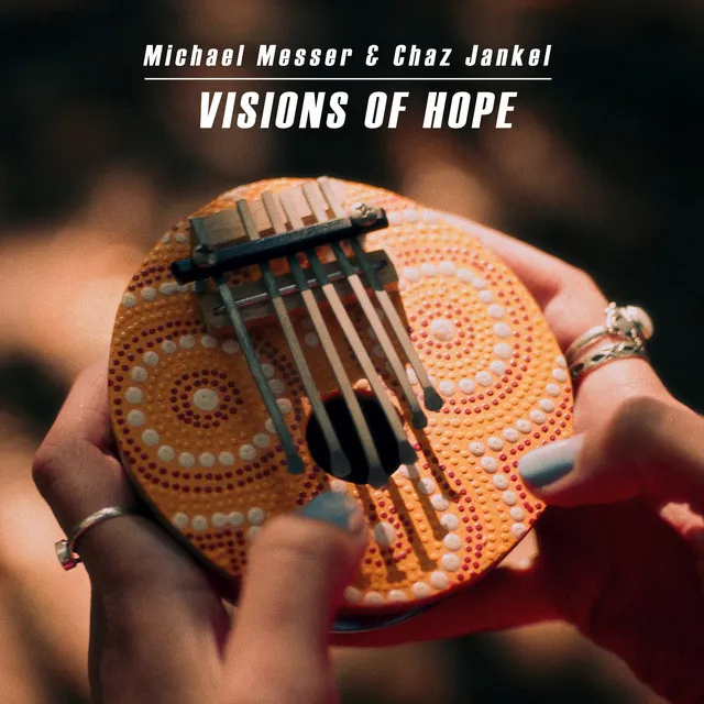 Visions of Hope