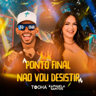 Ponto Final / Não Vou Desistir (Ao Vivo) by Mc Tocha