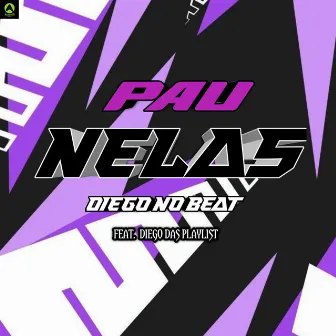 Pau Nelas by DIEGO NO BEAT