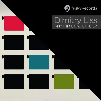 Rhythm Etiquette Ep by Dimitry Liss