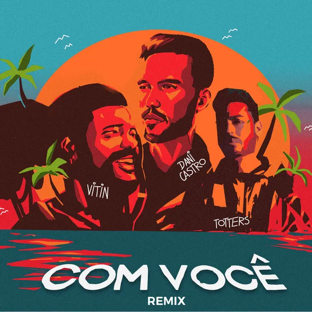 Com Você - Remix