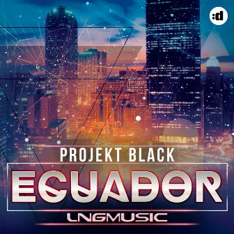 Ecuador by Projekt Black