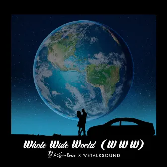 Whole Wide World (W.W.W) by WeTalkSound