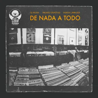 De nada a todo by DJ Miura