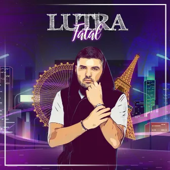 Fatal by LUTRA