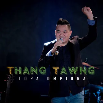 Topa Ompihna by Thang Tawng