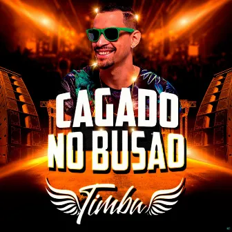 Cagado no Busao by MC Timbu