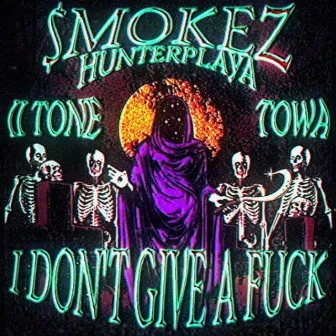 I Don't Give A Fuck by II Tone