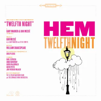 Twelfth Night (Music from the Public Theater's 2009 Production) by Hem