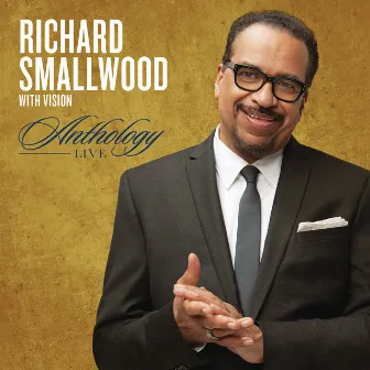 Anthology Live by Richard Smallwood