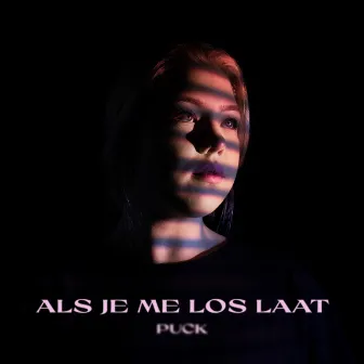 Als Je Me Loslaat by Puck