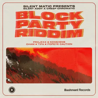 Block Party Riddim by Silent Addy