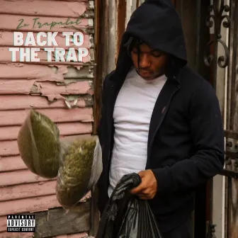 Back to the Trap by Zo Trapalot