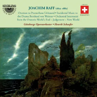 Joachim Raff: Orchestral Works by Goteborgs Operaorkester