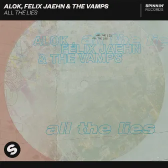 All The Lies (with Felix Jaehn & The Vamps) by The Vamps