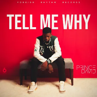 Tell Me Why by Prince David