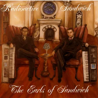 The Earls of Sandwich by Radioactive Sandwich