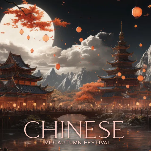 Chinese Mid-Autumn Festival: Ceremonial Chinese Music