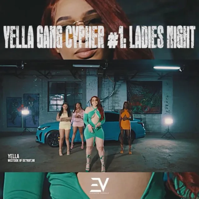 YELLA GANG CYPHER #1 (Ladies Night)