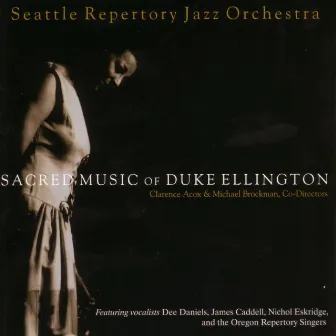 Sacred Music Of Duke Ellington by Seattle Repertory Jazz Orchestra