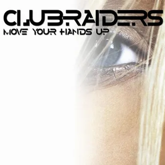 Move Your Hands Up by Clubraiders