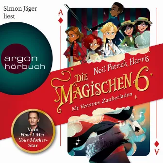 Mr Vernons Zauberladen [Die magischen Sechs, Band 1 (Autorisierte Lesefassung)] by Neil Patrick Harris