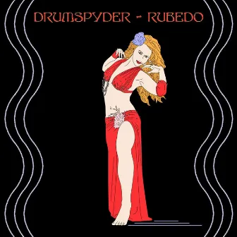 Rubedo - EP by Drumspyder