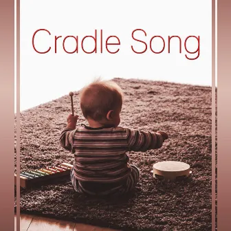 Cradle Song – Babies Lullabies, Favourite Lullabies for Baby, Soft Nature Sounds, Fall Asleep, Sleep Through the Night by Favourite Lullabies Baby Land