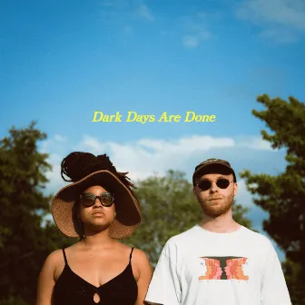 Dark Days Are Done by Rudi Creswick