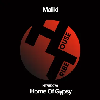 Home Of Gypsy by Maliki