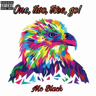 One, Two, Three, go! by MC Black