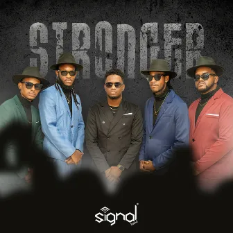 Stronger by Signal Band