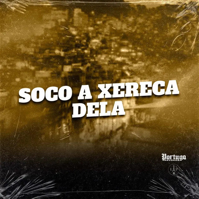 SOCO A XERECA DELA