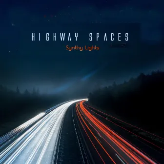 Highway Spaces by Synthy Lights