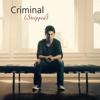 Criminal (Stripped) by Jerad Finck