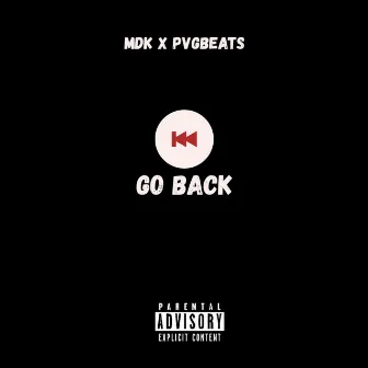 Go Back by MDK