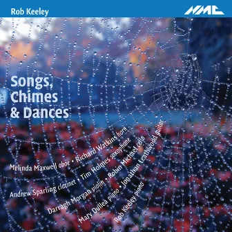 Rob Keeley: Songs, Chimes & Dances by Rob Keeley