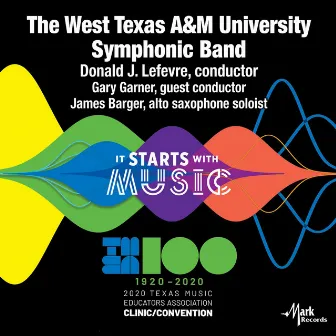 2020 Texas Music Educators Association (TMEA): The West Texas A&M University Symphonic Band [Live] by James Barger