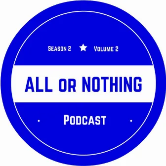 All or Nothing podcast (Vol.2) by Rodrigo Belone