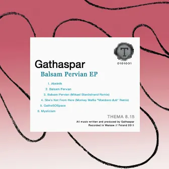 Balsam Pervian EP by Gathaspar