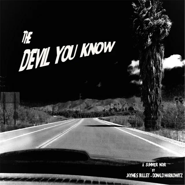 The Devil You Know (feat. Donald Markowitz)