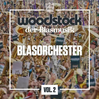 Woodstock für Blasorchester, Vol.2 by Woodstock Music