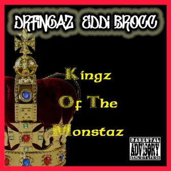 Kingz of the Monstaz by DrFingaz