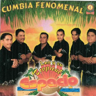 Cumbia Fenomenal by Leo Y Su Tropical Espacio