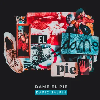 Dame el Pie by Dario Jalfin